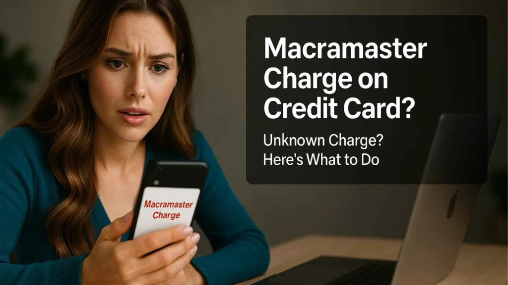 Concerned American woman checking her phone showing a suspicious Macramaster charge on her credit card, with alert text on the screen and a laptop on the desk.