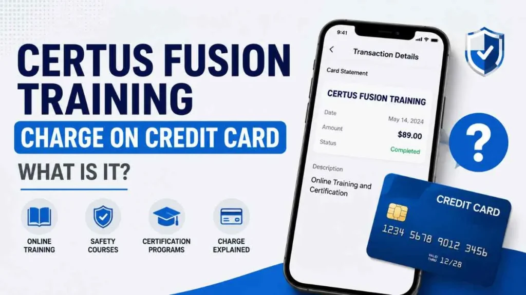 Certus Fusion Training charge on credit card explained