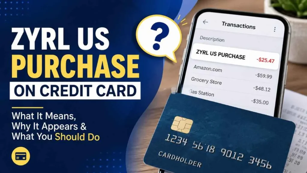 ZYRL US purchase on credit card charge explained